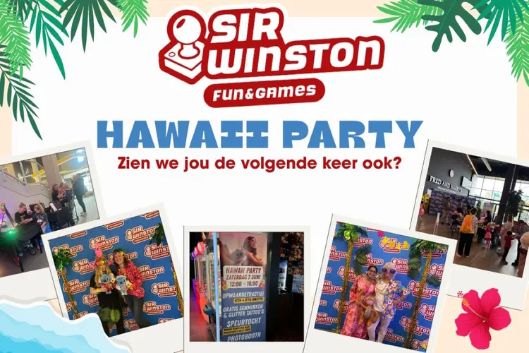 Aloha! Wat een feestje bij Sir Winston Fun & Games!